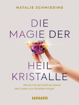 cover image of Die Magie der Heilkristalle